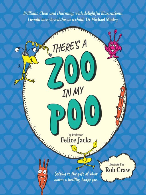 Title details for There's a Zoo in My Poo by Felice Jacka - Wait list